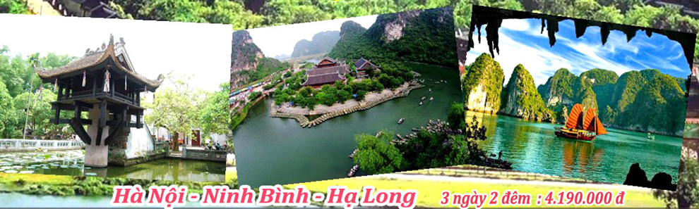 Hà Nội - Ninh Bình - Hạ Long  3 ngày